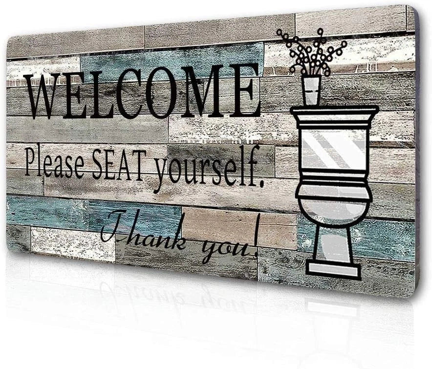 Funny Bathroom Welcome Sign, ?lease SEAT Yourself?Metal Wall Decor, 16x4 Inch
